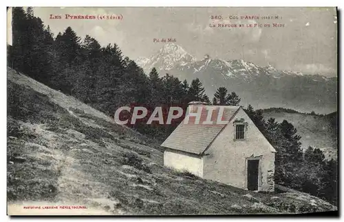 Ansichtskarte AK Alpinisme Pyrenees Col d&#39Aspin Le refuge du Pic du Midi