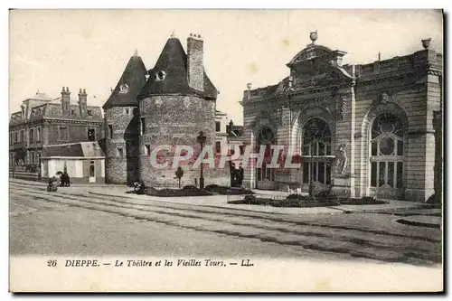 Cartes postales Dieppe Le Theatre et les vieilles tours