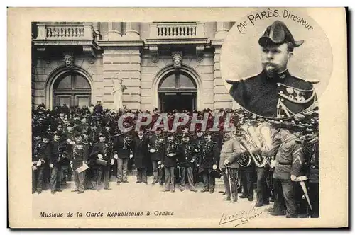 Ansichtskarte AK Militaria Musique de la Garde Republicaine a Geneve Suisse TOP Pares Directeur