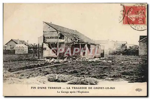Cartes postales Justice Fin d&#39une terreur La tragedie de Choisy le Roi Le garage apres l&#39explosion