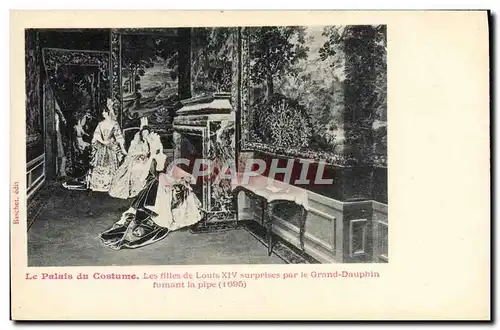 Ansichtskarte AK Mode Le palais du costume Les filles de louis XVI surprises par le Grand Dauphin fumant la pipe