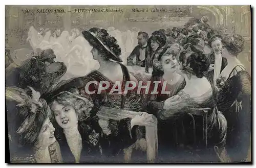Cartes postales Salon 1909 Putz Michel Richard Minuit a Tabarin