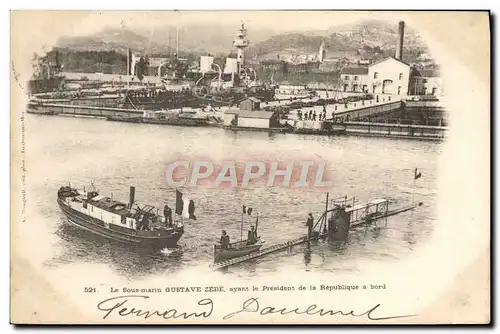 Ansichtskarte AK Bateau de guerre Sous-marin Gustave Zede ayant le President de la Republique a bord