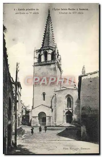 Cartes postales Tarascon Entree primitive de l&#39Eglise Sainte Marthe Clocher du 15eme