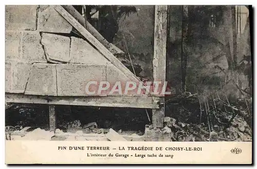 Cartes postales Fin d&#39une terreur La tragedie de Choisy le Roi L&#39interieur du garage Large tache de sang