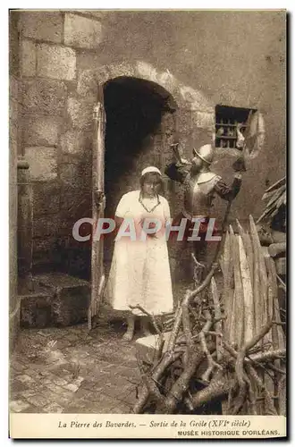 Cartes postales Prison La pierre des bavardes Sortie de la Geole Musee d&#39Orleans