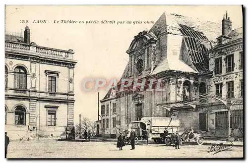 Ansichtskarte AK Laon Le Theatre en partie detruit par un gros obus Militaria