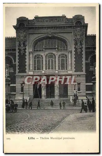 Cartes postales Lille Theatre municipal provisoire