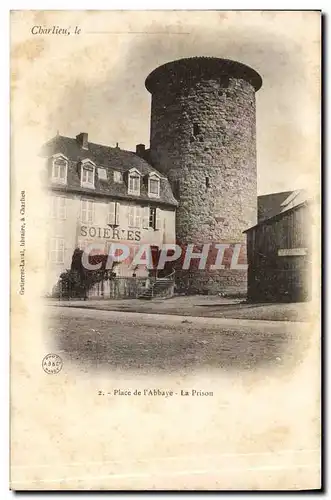 Cartes postales Charlieu Place de l'abbaye La prison