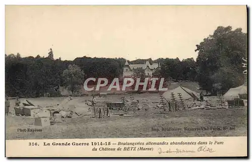 Cartes postales Militaria Boulangeries allemandes abandonnees dans le parc du chateau de Betz Marne