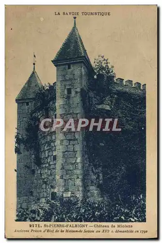 Cartes postales St Pierre d&#39Albigny Chateau de Miolans Ancienne prison d&#39etat de la maison de la sante