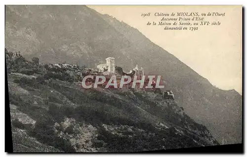 Cartes postales Chateau de Miolans Vue de L&#39Ouest Ancienne prison d&#39Etat de la maison de savoie