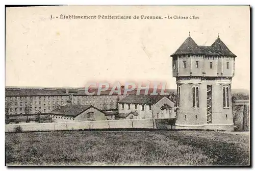 Cartes postales Etablissement Penitentiaire de Fresnes le Chateau d'eau