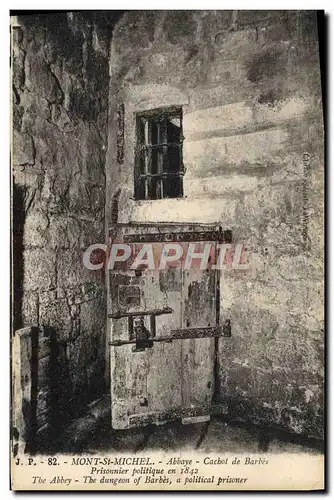 Cartes postales Mont St Michel Abbaye Cachot de Barbes Prisonnier politique en 1842