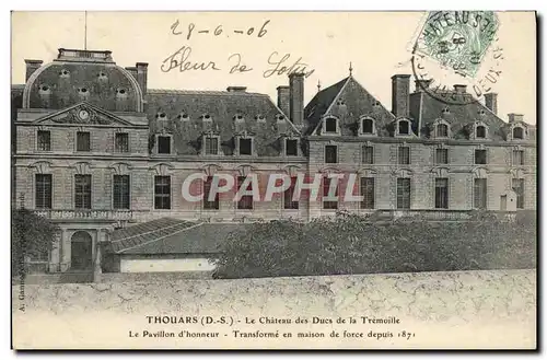 Cartes postales Thouars Le Chateau des Ducs de la Tremoille La pavillon d&#39honneur Maison de force Prison