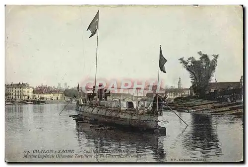 Cartes postales Bateau de guerre Chalon sur Saone Chantiers Schneider & Cie Marine imperiale ottomane torpilleur