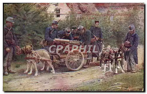 Cartes postales Chien Chiens Mitrailleurs belges Militaria Publicite alcool de menthe eau de Melisse Carmes Frer