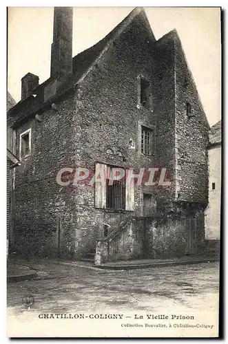 Cartes postales Prison Chatillon Coligny La vieille prison