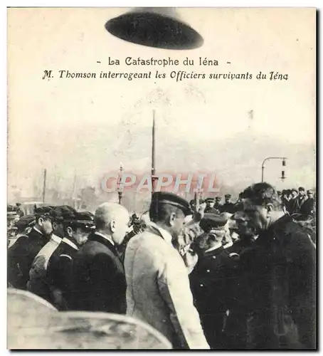 Ansichtskarte AK Bateau de guerre la catastrophe du Iena M Thomson interrogeant les officiers survivants du Iena