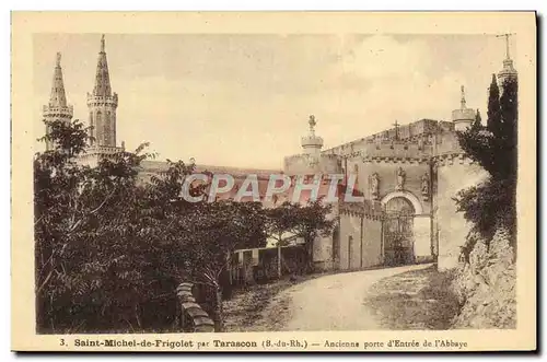 Cartes postales St Michel de Frigolet Ancienne porte d&#39entree de l&#39abbaye