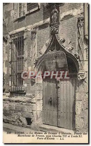 Ansichtskarte AK Prison Tours La maison de Tristan l&#39Hermite Prevot de marechaux de France Porte d&#39entree