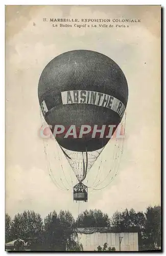 Ansichtskarte AK Marseille Exposition coloniale Le ballon Captif La ville de paris Absinthe TOP
