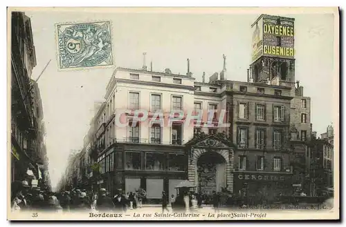 Cartes postales Bordeaux La rue Sainte Catherine La place Saint Projet Publicite Cusenier