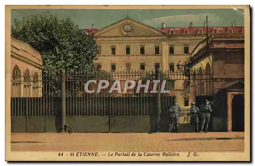 Cartes postales Militaria Caserne St Etienne Le portail de la caserne Rulliere