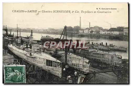 Cartes postales Bateau de guerre Chalon sur Saone Chantiers Schneider & Cie Torpilleurs en construction