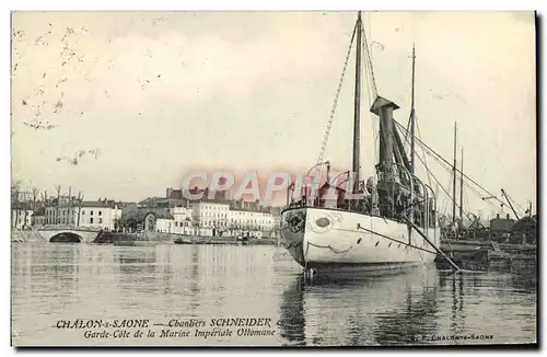 Cartes postales Bateau de guerre Chalon sur Saone Chantiers Schneider & Cie Garde Cote de la Marine Imperiale Ot