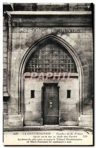 Cartes postales Prison Paris la Conciergerie Guichet de la prison ayant acces sur la salle des Gardes