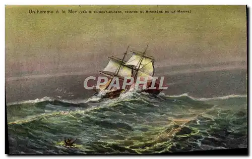 Cartes postales Bateau Voilier Un homme a la mer Dumont Duparc Peintre du ministere de la marine