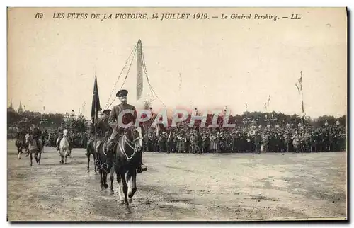 Ansichtskarte AK Militaria Fetes de la Victoire 14 juillet 1919 Le general Pershing