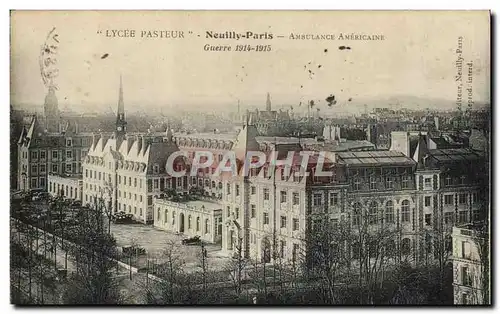 Ansichtskarte AK Militaria Lycee Pasteur Neuilly Paris Ambulance americaine