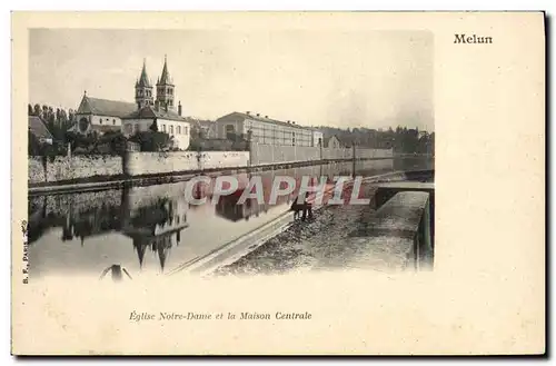 Cartes postales Prison Melun Eglise Notre Dame et la maison centrale Peche Pecheur