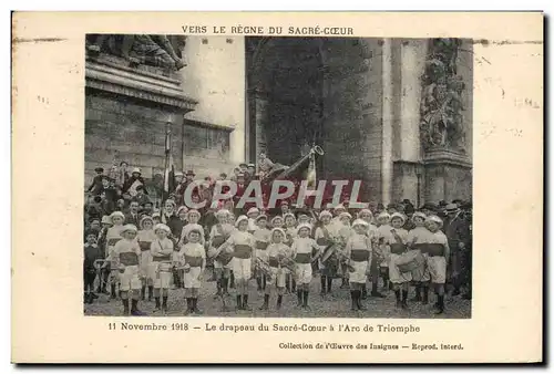 Cartes postales Militaria Vers le regne du Sacre Coeur 11 novembre 1918 Le drapeau du Sacre Coeur a l&#39Arc de