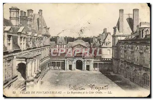 Cartes postales Palais de Fontainebleau Le Baptistere et la Cour ovale