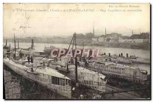 Cartes postales Bateau Guerre Etablissements Schneider Chantiers de Chalon sur Saone Onze torpilleurs en constru