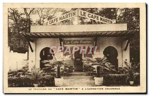 Cartes postales le Cafe Martin a l&#39exposition coloniale Paris