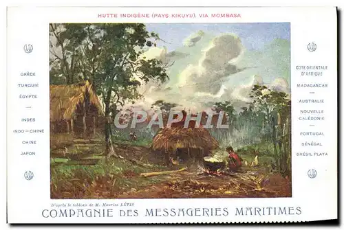 Cartes postales Bateau Compagnie des Messageries Maritimes Hutte indigene Pays Kikuyu Via Mombasa