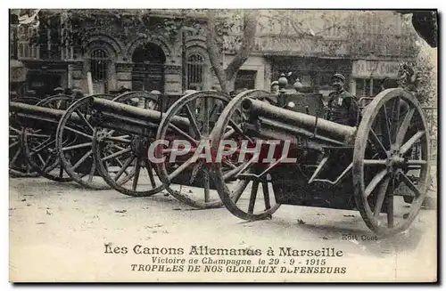 Ansichtskarte AK Militaria Canons allemands a Marseille Victoire de Champagne Trophees de nos glorieux defenseurs