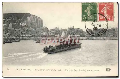 Cartes postales Bateau Guerre Le Treport Torpilleur sortant du port