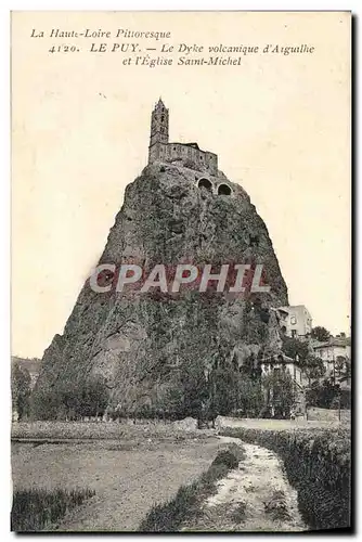 Ansichtskarte AK Le Puy en Velay Le Dyke Volcanique d&#39Aiguilhe et l&#39eglise Saint Michel