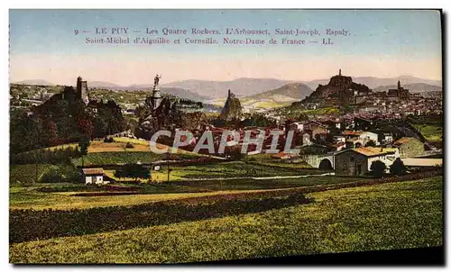 Cartes postales Le Puy Les Quatre Rochers L&#39Arbousset Saint Joseph Espaly Saint Michel d&#39Aiguilhe et Corne