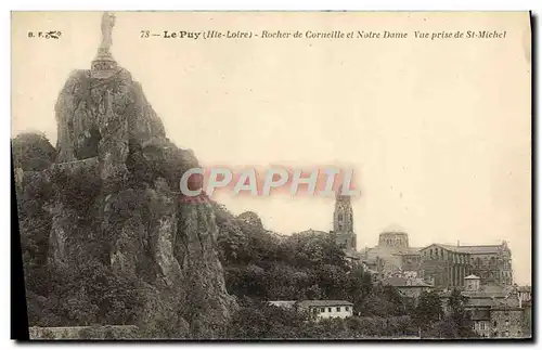 Cartes postales Le Puy en Velay Rocher de Corneille et Notre Dame Vue prise de St Michel
