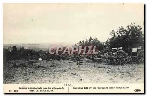 Cartes postales Militaria Canons abandonnes par les allemands pres La Ferte Milon