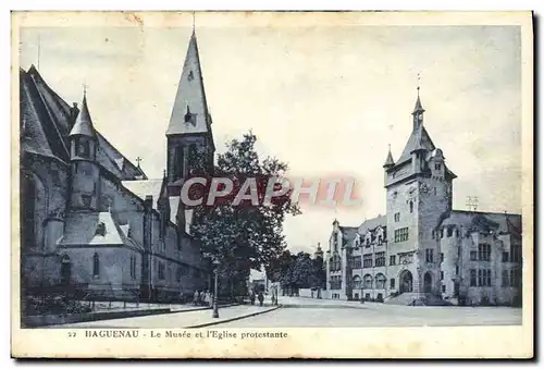Cartes postales Religion prostestante Haguenau Le musee et l'eglise protestante