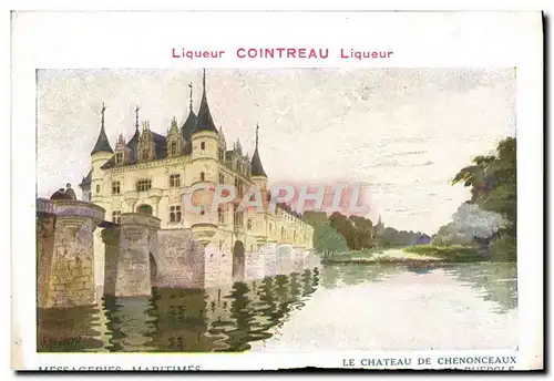 Cartes postales Bateau Paquebot Compagnie des Messageries Maritimes Chateau de Chenonceaux Liqueur Cointreaux