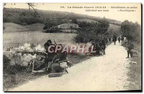 Cartes postales Militaria Mitrailleuses en action defendant une route