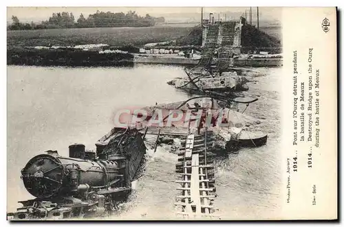 Cartes postales Militaria Pont sur l&#39Ourcq detruit pendant la bataille de Meaux Train